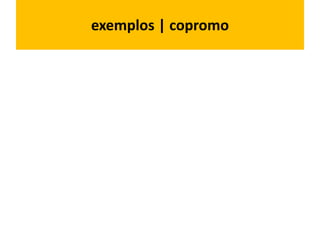 exemplos | copromo
 