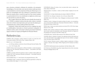 Projeto CAPES-MinC – “Pró-Cultura”: Arquiteturas para um Brasil musical 11
para a docência, incluindo a definição de conteúdos e de orientações
metodológicas. Por outro lado, é por meio do reinício tardio que temos
a oportunidade de construir propostas de Educação Musical que se ins-
pirem em metodologias ativas que culminem na autonomia do aluno
diante do mundo sonoro e musical no qual vive. Esse reinício também
é a oportunidade de levar em consideração as exigências acústicas que
são tão inerentes ao ensino da música.
Não é exagero afirmar que, diante dos novos desafios decorrentes da
Lei 11.769/08, as condições acústicas das salas onde a música é ensinada
estão entre os fatores mais importantes, pois é por meio da audição que o
encantamento para a música poderá produzir bons frutos.
Finalmente, é diante desse desafio que este livro congrega uma equi-
pe multidisciplinar interessada em discutir parâmetros adequados de
avaliação acústica, assim como propor soluções que possam transformar
espaços escolares em espaços privilegiados de Educação Musical.
Referências
ALMEIDA, Célia. Concepções e práticas artísticas na escola. In O ensino das artes:
Construindo caminhos. Sueli Ferreira (Org.). Campinas: Papirus, 2001.
BRASIL. Lei nº 11.769. Brasília, 2008.
_____. Lei 5.692 que estabelece as diretrizes e bases da Educação Nacional. Brasília, 1996.
_____. Lei nº 3.857. Brasília, 1960.
CARLINI, Álvaro. Cante lá que gravam cá: Mário de Andrade e a missão de pesquisas
folclóricas de 1938. Dissertação (Mestrado em Música) – Universidade de São Paulo,
São Paulo, 1994.
CORREIA, Ana Paula. História & arquitetura escolar: os prédios escolares públicos de
Curitiba (1943-1953). Dissertação (Mestrado em Educação) – Universidade Federal do
Paraná, Curitiba, 2004.
ENCICLOPÉDIA Barsa. V. 11. Rio de Janeiro: Encyclopaedia Britannica, 1994.
FIGUEIREDO, Sérgio. A preparação musical de professores generalistas no Brasil. Re-
vista da ABEM, Porto Alegre, V. 11, 55-61, set. 2004.
FONTERRADA, Marisa. De tramas e fios: um ensaio sobre música e educação. São
Paulo: Editora UNESP, 2005.
HOLLER, Marcos. Os jesuítas e a música no Brasil colonial. Campinas: Ed. da UNI-
CAMP, 2010.
MADALOZZO,T.etal(org.).Fazendomúsicacomcrianças.Curitiba:Ed.UFPR,2011.
MANEVEAU, Guy. Musique et éducation. Aix-en-Provence: Édisud, 2000.
MATEIRO, Teresa; ILARI, Beatriz. (Org.). Pedagogias em educação musical. Curitiba:
IBPEX, 2011.
PEREIRA, Priscila. A utilização de tocadores portáteis de música e sua consequência
para a escuta musical de adolescentes. Dissertação (Mestrado em Música) – Universida-
de Federal do Paraná, Curitiba, 2010.
PREISS, Jorge. A música nas missões jesuíticas nos séculos XVII e XVIII. Porto Alegre:
Martins Livr. Ed., 1988.
ROCHA, Leticia. Acústica e educação em música: critérios acústicos preferenciais para
sala de ensaio e prática de instrumento e canto. Dissertação, Mestrado em Programa de
Pós-graduação em Construção Civil.UFPR, Curitiba, 2011.
SCHAEFFER, Pierre. Traité des objets musicaux. Paris: Éditions du Seuil, 1966
SCHAFER, Murray. A afinação do mundo: uma exploração pioneira pela história pas-
sada e pelo atual estado do mais negligenciado aspecto do nosso ambiente: a paisagem
sonora. São Paulo: Editora UNESP, 2001.
SOUZA, Jusamara. Educação musical e cotidiano: algumas considerações. In Música,
cotidiano e educação. Porto Alegre: UFRGS, Programa de Pós-Graduação em Música,
2000.
SWANWICK, Keith.Ensinando música musicalmente. São Paulo: Moderna, 2003.
WUYTACK, Jos e PALHEIROS, Graça Boal. Audição Musical Activa. Porto: Associação
Wuytak de Pedagogia Musical, 1995.
 