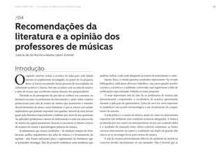 Projeto CAPES-MinC – “Pró-Cultura”: Arquiteturas para um Brasil musical 23
/04
Recomendações da
literatura e a opinião dos
professores de músicas
Letícia de Sá Rocha e Aloísio Leoni Schmid
Introdução
O
capítulo anterior tratou a acústica de salas para aula falada,
assunto já amplamente investigado, ao ponto de os pesquisa-
dores já terem encontrado faixas precisas de necessidades de
isolamento acústico e clareza. Isto não acontece com as salas de música
e salas de ensaio, que receberam menos atenção dos pesquisadores.
Partindo-se do pressuposto de que não se conhece um consenso, na
literatura ou entre os professores de instrumento e canto, sobre critérios
preferenciais para sala de ensino de música que promovam o máximo
desenvolvimento do aluno como intérprete, é que se iniciou um estudo
exploratório que pudesse responder esta questão. Através de uma investi-
gação pela literatura especializada e também por meio de um questioná-
rio aplicado a professores e alunos de instrumento e canto em uma escola
de música da capital paranaense, buscou-se encontrar os fatores críticos
de acústica no ensino e aprendizagem práticos da música.
Já adiantamos que nossos resultados – de medição tempos de rever-
beração, análise arquitetônica das salas de música e o levantamento da
opinião - não foram suficientes para o esgotamento do fenômeno que
se pretendeu investigar. Não foi possível estabelecer uma tendência que
pudesse indicar a sala mais adequada ao ensino de instrumento e canto.
Apesar disso, o estudo apontou resultados importantes. Na revisão
bibliográfica, indicamos diversos trabalhos, cuja preocupação envolve
a música, a acústica e o ambiente construído, mas registramos a falta de
publicações especializadas voltadas ao tema proposto.
O mais importante está no fato de os professores de música não
demonstrarem compreender o vocabulário de acústica apresentado
durante a aplicação do questionário. Antes de ouvi-los, seria importan-
te estabelecer um acordo terminológico e um nivelamento da compre-
ensão do assunto.
A aula prática e o ensaio de música, sejam de canto ou instrumento,
requerem um ambiente com condições acústicas adequadas. A música
produzida por um cantor ou instrumentista, ou por um conjunto deles,
é o resultado da interação entre vários critérios; entretanto, as fontes
sonoras (instrumento ou canto) e o ambiente são dados de grande rele-
vância ao se investigar locais para ensino de música.
A sala de ensaios provavelmente diferirá do ambiente de recital ou
concerto devido, inicialmente, ao seu tamanho. Não é factível que se
 