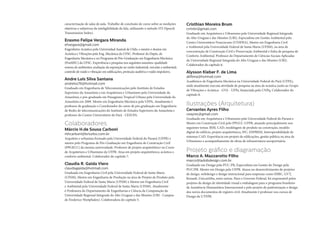 caracterização de salas de aula. Trabalho de conclusão de curso sobre as medições
objetivas e subjetivas da inteligibilidade da fala, utilizando o método STI (Speech
Transmission Index).
Erasmo Felipe Vergara Miranda
efvergara@gmail.com
Engenheiro Acústico pela Universidad Austral de Chile, e mestre e doutor em
Acústica e Vibrações pela Eng. Mecânica da UFSC. Professor do Depto. de
Engenharia Mecânica e no Programa de Pós-Graduação em Engenharia Mecânica
(PosMEC) da UFSC. Experiência e pesquisa nos seguintes assuntos: qualidade
sonora de ambientes; avaliação da exposição ao ruído industrial, veicular e ambiental;
controle de ruído e vibração em edificações, proteção auditiva e ruído impulsivo.
Andre Luis Silva Santana
andrelss76@hotmail.com
Graduado em Engenharia de Telecomunicações pelo Instituto de Estudos
Superiores da Amazônia e em Arquitetura e Urbanismo pela Universidade da
Amazônia, e pós-graduado em Paisagismo Tropical Urbano pela Universidade da
Amazônia em 2009. Mestre em Engenharia Mecânica pela UFPA, Atualmente é
professor de graduação e Coordenador do curso de pós graduação em Engenharia
de Redes de telecomunicações do Instituto de Estudos Superiores da Amazônia e
professor do Centro Universitário do Pará - CESUPA.
Colaboradores
Márcio H.de Sousa Carboni
mhcarboni@brturbo.com.br
Arquiteto e urbanista formado pela Universidade Federal do Paraná (UFPR) e
mestre pelo Programa de Pós-Graduação em Engenharia de Construção Civíl
(PPGECC) da mesma universidade. Professor de projeto arquitetônico no Curso
de Arquitetura e Urbanismo da UFPR. Atua em projeto arquitetônico, acústica e
conforto ambiental. Colaborador do capítulo 7.
Claudia R. Gaida Viero
claudiagaida@hotmail.com
Graduada em Engenharia Civil pela Universidade Federal de Santa Maria
(UFSM), Mestre em Engenharia de Produção na área de Projeto de Produto pela
Universidade Federal de Santa Maria (UFSM) e Mestre em Engenharia Civil
e Ambiental pela Universidade Federal de Santa Maria (UFSM). Atualmente
é Professora do Departamento de Engenharias e Ciência da Computação da
Universidade Regional Integrada do Alto Uruguai e das Missões (URI - Campus
de Frederico Westphalen). Colaboradora do capítulo 5.
Cristhian Moreira Brum
crmrbr@gmail.com
Graduado em Arquitetura e Urbanismo pela Universidade Regional Integrada
do Alto Uruguai e das Missões (URI), Especialista em Gestão Ambiental pelo
Centro Universitário Franciscano (UNIFRA), Mestre em Engenharia Civil
e Ambiental pela Universidade Federal de Santa Maria (UFSM), na área de
concentração de Construção Civil e Preservação Ambiental e linha de pesquisa de
Conforto Ambiental. Professor do Departamento de Ciências Sociais Aplicadas
da Universidade Regional Integrada do Alto Uruguai e das Missões (URI).
Colaborador do capítulo 6.
Alysson Kleber F. de Lima
akflima@hotmail.com
Acadêmico de Engenharia Mecânica na Universidade Federal do Pará (UFPA),
onde atualmente executa atividade de pesquisa na área de acústica junto ao Grupo
de Vibrações e Acústica - GVA - UFPa, financiada pelo CNPq. Colaborador do
capítulo 8.
Ilustrações (Arquitetura)
Cervantes Ayres Filho
ceayres@gmail.com
Graduado em Arquitetura e Urbanismo pela Universidade Federal do Paraná e
Mestre em Construção Civil pelo PPGCC-UFPR, atuando principalmente nos
seguintes temas: BIM, CAD, modelagem de produto na construção, modelo
digital do edifício, projeto arquitetônico, IFC, EXPRESS, Interoperabilidade de
sistemas CAD. Experiência em projeto de edificações, gestão pública na área de
Urbanismo e acompanhamento de obras de infraestrutura aeroportuária.
Projeto gráfico e diagramação
Marco A. Mazzarotto Filho
marco@ladobdesign.com.br
Graduado em Design pela PUC-PR, Especialista em Gestão do Design pela
PUC/PR. Mestre em Design pela UFPR. Atuou no desenvolvimento de projetos
de design, webdesign e design instrucional para empresas como HSBC, GVT,
Renault, Unicuritiba, entre outras. Para o Governo Federal, foi responsável pelos
projetos de design de identidade visual e embalagem para o programa brasileiro
de Assistência Humanitária Internacional e pelo projeto de padronização e design
dos novos documentos de registro civil. Atualmente é professor nos cursos de
Design da UTFPR.
 