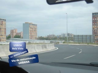 LISBOA
Bela Vista
 