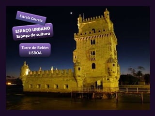 Torre de Belém
    LISBOA
 