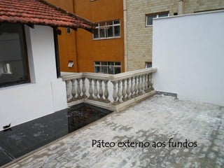 Páteoexterno aos fundos  
