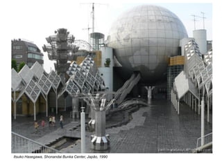 Itsuko Hasegawa, Shonandai Bunka Center, Japão, 1990
 