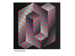 Victor Vasarely
 