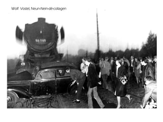 Wolf Vostel, Neun-Nein-dé-collagen
 