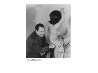 Piero Manzoni
 