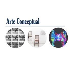 Arte Conceptual
 