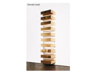 Donald Judd
 