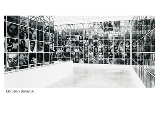 Christian Boltanski
 