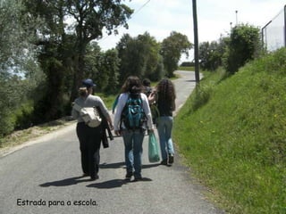 Estrada para a escola.