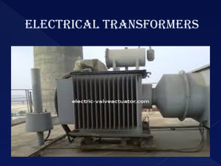 ELECTRICAL TRANSFORMERS
 