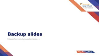 Backup slides
In case of connectivity issues (oh nooooo….)
 