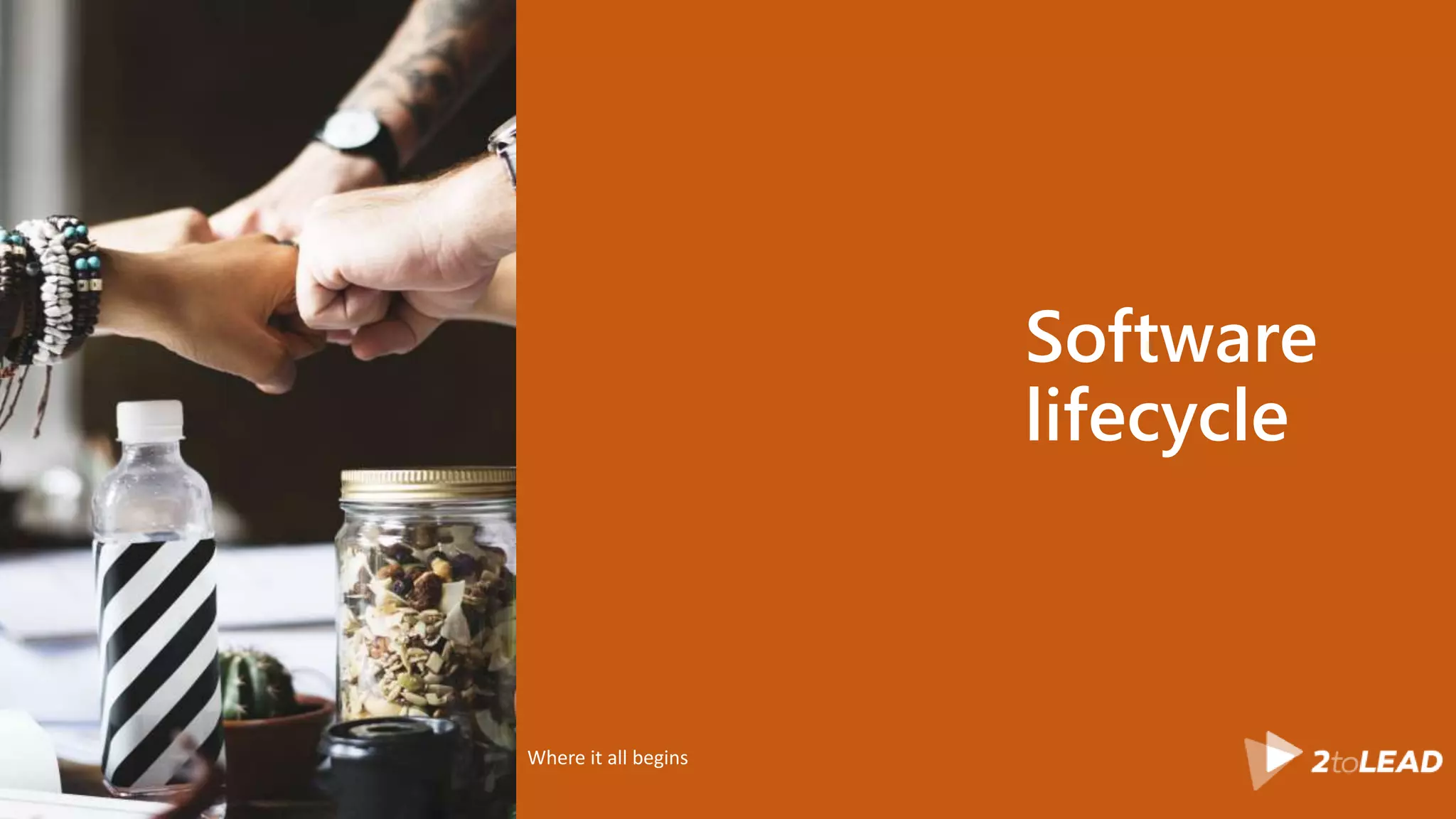 Software lifecycle Where it all begins 