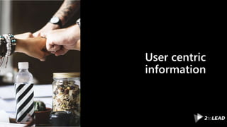 User centric
information
 