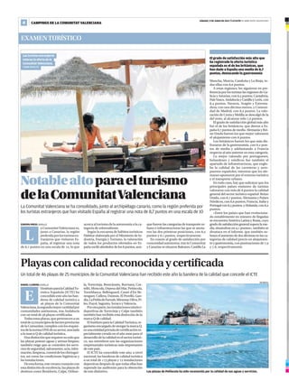 SÁBADO, 9 DE JUNIO DE 2012 | Levante EL MERCANTIL VALENCIANO
 4      CAMPINGS DE LA COMUNITAT VALENCIANA



EXAMEN TURÍSTICO

 Los turistas extranjeros
 valoran la oferta de la                                                                                                                         El grado de satisfacción más alto que
 Comunitat Valenciana.                                                                                                                           ha registrado la oferta turística
 CARME RIPOLLÉS                                                                                                                                  española es el de los británicos, que
                                                                                                                                                 han dado a España una media de 8,7
                                                                                                                                                 puntos, destacando la gastronomía

                                                                                                                                                 Mancha, Murcia, Cataluña y La Rioja, to-
                                                                                                                                                 das ellas con , puntos.
                                                                                                                                                    A estas regiones, les siguieron en pre-
                                                                                                                                                 ferencia por los turistas las regiones de Ga-
                                                                                                                                                 licia y Asturias, con , puntos; Cantabria,
                                                                                                                                                 País Vasco, Andalucía y Castilla y León, con
                                                                                                                                                 , puntos; Navarra, Aragón y Extrema-
                                                                                                                                                 dura, con una décima menos, y Comuni-
                                                                                                                                                 dad de Madrid, con , puntos. La valo-
                                                                                                                                                 ración de Ceuta y Melilla se descolgó de la
                                                                                                                                                 del resto, al alcanzar solo , puntos.
                                                                                                                                                    El grado de satisfacción global más alto
                                                                                                                                                 fue el de los británicos, que dieron a Es-
                                                                                                                                                 paña , puntos de media. Alemania y Rei-
                                                                                                                                                 no Unido fueron los que mejor valoraron
                                                                                                                                                 el alojamiento con  puntos.
                                                                                                                                                    Los británicos fueron los que más dis-
                                                                                                                                                 frutaron de la gastronomía, con , pun-
                                                                                                                                                 tos de media y adelantando a Francia
                                                                                                                                                 respecto al año anterior en esta categoría.
                                                                                                                                                    Lo mejor valorado por portugueses,
                                                                                                                                                 holandeses y nórdicos fue también el
                                                                                                                                                 apartado de infraestructuras, que englo-
                                                                                                                                                 ba la calidad de las carreteras y aero-
                                                                                                                                                 puertos españoles, mientras que los ale-
                                                                                                                                                 manes apostaron por el entorno turístico

Notable altopara el turismo                                                                                                                      y el transporte urbano.
                                                                                                                                                    En todo caso, hay que subrayar que los
                                                                                                                                                 principales países emisores de turistas


de la Comunitat Valenciana
                                                                                                                                                 valoraron con más de  puntos la calidad
                                                                                                                                                 general del sector turístico español: Reino
                                                                                                                                                 Unido, con , puntos; Alemania y Países
                                                                                                                                                 Nórdicos, con , puntos; Francia, Italia y
La Comunitat Valenciana se ha consolidado, junto al archipiélago canario, como la región preferida por                                           Portugal con , puntos, y Holanda, con ,
                                                                                                                                                 puntos.
los turistas extranjeros que han visitado España al registrar una nota de 8,7 puntos en una escala de 10                                            «Entre los países que han evoluciona-
                                                                                                                                                 do notablemente en número de llegadas
                                                                                                                                                 se encuentra América Latina y Rusia, cuyo
EUROPA PRESS CASTELLÓ                            acerca al turismo de la autonomía a la ca-       que fueron las categorías de transporte ur-    grado de satisfacción general supera la me-
             a Comunitat Valenciana es,          tegoría de sobresaliente.                        bano e infraestructuras las que se anota-      dia, situándose en , puntos», también se


     L       junto a Canarias, la región
             preferida por los turistas ex-
             tranjeros que visitaron Es-
             paña, al registrar una nota
                                                   Según la encuesta de hábitos turísticos
                                                 Habitur elaborada por el Ministerio de In-
                                                 dustria, Energía y Turismo, la valoración
                                                 de todos los productos ofertados en Es-
                                                                                                  ron las dos primeras posiciones, con ,
                                                                                                  puntos y , puntos, respectivamente.
                                                                                                     En cuanto al grado de satisfacción por
                                                                                                  comunidad autónoma, tras la Comunitat
                                                                                                                                                 desataca en el informe, que también su-
                                                                                                                                                 braya el aumento de dos décimas en las ca-
                                                                                                                                                 tegorías de calidad/precio en alojamien-
                                                                                                                                                 to y gastronomía, con puntuaciones de ,
de , puntos en una escala de , lo que        paña osciló alrededor de los  puntos, aun-      y Canarias se situaron Baleares, Castilla La   y ,, respectivamente.




Playas con calidad reconocida y certificada
Un total de 46 playas de 25 municipios de la Comunitat Valenciana han recibido este año la bandera de la calidad que concede el ICTE
                                                                                                                                                                                             BROMERA
DANIEL LLORENS CASTELLÓ                          la, Torrevieja, Benicàssim, Burriana, Cas-
               l Instituto para la Calidad Tu-   telló, Moncofa, Orpesa del Mar, Peñíscola,


   E           rística Española (ICTE) ha
               concedido este año las ban-
               deras de calidad turística a
                playas de la Comunitat
                                                 Torreblanca, Bellreguard, Canet d’En Be-
                                                 renguer, Cullera, Daimús, El Perelló, Gan-
                                                 dia, La Pobla de Farnals, Miramar, Oliva, Pi-
                                                 les, Puçol, Sagunto, Xeraco y Valencia.
Valenciana, la segunda mayor cantidad por           Por otra parte, las instalaciones náutico-
comunidades autónomas, tras Andalucía            deportivas de Torrevieja y Calpe también
con un total de  playas certificadas.          también han recibido esta distinción de la
   Todas estas playas, que pertenecen a un       marca Q de calidad.
total de  municipios de las tres provincias       El Instituto para la Calidad Turística, or-
de la Comunitat, cumplen con los requisi-        ganismo encargado de otorgar la marca Q,
tos de la norma UNE de su sector, asociada       es una entidad privada de certificación es-
a la marca Q de calidad turística.               pecialmente creada en el año  para el
   Una distinción que requiere no solo que       desarrollo de la calidad en el sector turísti-
las playas posean aguas y arenas limpias;        co, sus miembros son las organizaciones
también exige que se controlen los servi-        empresariales turísticas más importantes
cios de seguridad, salvamento, ocio, infor-      de este país.
mación, limpieza, control de los chiringui-         El ICTE ha concedido este año, a nivel
tos, así como las condiciones higiénicas y       nacional, las banderas de calidad turística
las instalaciones.                               a un total de  playas y  instalaciones
   De esta forma, este verano contarán con       deportivas después de que todas ellas han
esta distinción de excelencia, las playas de     superado las auditorías para la obtención
destinos como Benidorm, Calpe, Orihue-           de este distintivo.                              Las playas de Peñíscola ha sido reconocida por la calidad de sus aguas y servicios.
 