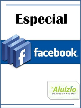 Especial facebook Dr. Aluízio