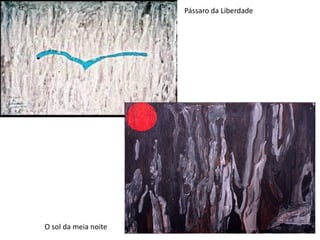 O sol da meia noite
Pássaro da Liberdade
 