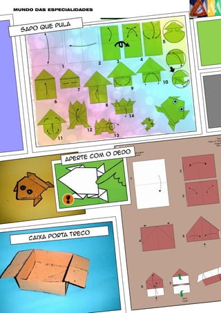 MUNDO DAS ESPECIALIDADES

pula
po que
Sa

dedo
co m o
Aperte

o
rta trec
Caixa po

 