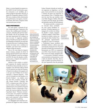 NO | VAREJO edição especial
75
Bolsa e a receita líquida da empresa su-
biu 18,8%. Do dia 2 de fevereiro, quan-
do começaram a ser vendidos, até o
último pregão de dezembro (dia 29), os
papéis da companhia subiram 22,61%.
Este ano a empresa vinha colecionando
boa performance, mas agora, a incerte-
za da bolsa, deve fazer a empresa voltar
suas atenções para as lojas.
NOVAS OPORTUNIDADES
No curto prazo, a garantia de ga-
nho comprovada para o segmento vem
mesmo das medidas para estimular o
consumo, adotadas pelo governo brasi-
leiro desde o fim do ano passado. Uma
das mais importantes foi a redução na
taxa de juros. O segmento também
deve se beneficiar da Copa do Mundo e
daOlimpíadaaoBrasilemumintervalo
deapenasdoisanos.Arealizaçãodesses
eventos irá mexer com o cotidiano do
brasileiro, que ficará mais motivado a
adquirir artigos de esporte.
Para se ter uma ideia do impacto
desses eventos, pesquisa da Ernst &
YoungedaFGVapontouqueoPaísterá
R$ 142,39 bilhões a mais em circulação
até 2014. No setor de calçados e artefa-
tos de couro, o impacto será superior a
R$ 242,7 milhões.
Atentas a esse cenário, as princi-
pais empresas de calçados esportivos
no Brasil já estão armando as suas es-
tratégias. Com 303 lojas (280 no Brasil
e 23 no exterior) em mais de 20 países,
a Paquetá tem planos de inaugurar até
o ano que vem 30 filiais de seu braço
esportivo, a Paquetá Esportes – hoje
com 18, situadas em três Estados e no
Distrito Federal – em cidades como
São José (SC), Londrina, Cuiabá, Re-
cife, Campo Grande e Salvador. Até
2015, a empresa quer abrir 145 pon-
tos de venda no Brasil, incluindo es-
tabelecimentos das bandeiras Paquetá
Calçados, Gaston e Exposende e fran-
quias das marcas próprias Dumond e
Capodarte (luxo). “Estamos investin-
do em lojas com projetos inovadores
e tecnológicos, conceito que é modelo
para nossa expansão”, afirma Paulina
Bacher, gerente de marketing.
Já a Alpargatas quer aumentar a im-
portância da Topper em toda a América
Latina. Primeira colocada em vendas no
seu segmento na Argentina e no Uru-
guai, a marca aumentou no ano passado
o número de países que importam os
seus produtos: Peru e Colômbia entra-
ram em uma lista que também conta
com Chile, Paraguai e Bolívia. Além dis-
so, lançou uma loja virtual, que recebeu
atédezembromaisde300milvisitantes.
No mesmo período, a empresa pôs
no mercado várias novidades
em suas outras bandeiras es-
portivas. A Rainha ingressou na
categoria de corrida com linhas
de calçados e roupas, enquanto
a Mizuno ampliou a linha Wave
de tênis de corrida e entrou nos
mercados de vôlei e futebol. Uma
das principais representantes
mundiais do setor de aventura,
a Timberland, lançou produtos para
atividades outdoor e adotou uma nova
comunicação visual para seus 16 pontos
devendanoBrasil,queaumentaramseu
faturamento em 9,6% no comparativo
com 2010. A loja virtual da marca tam-
bémcresceuemvendas,atingindo23%.
A concorrente Vulcabrás também
estáinvestindoemlançamentos,como
a linha da Reebok, Real Flex, direcio-
nado ao público que pratica fitness, ni-
cho que representa uma de principais
Fotos:DouglasLuccena/Divulgação
VITRINE
INTERATIVA
PARADESTACAR
SEUSPRODUTOS
NAVITRINEDE
UMALOJAWORLD
TENNISEMSÃO
PAULO,AREEBOK
USOUAMESMA
TECNOLOGIADO
VIDEOGAME
KINECT.QUEM
PASSAVAEM
FRENTEPODIA
INTERAGIRCOM
AVITRINEQUE,
PORMEIODE
UMSENSOR,
RECONHECE
MOVIMENTOS
MODELOS
DAMIZUNO,
BIRMANE
SCHUTZ:
NOVIDADES
ATRAEMO
CONSUMIDOR
ANOVAREJO_calcados.indd 75 7/20/12 1:56 PM
 