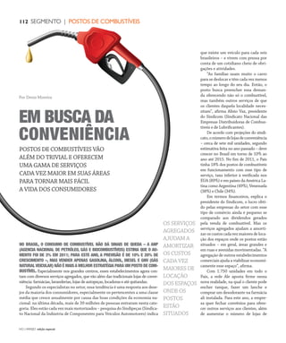 NO | VAREJO edição especial
112 SEGMENTO | POSTOS DE COMBUSTÍVEIS
NO BRASIL, O CONSUMO DE COMBUSTÍVEL NÃO DÁ SINAIS DE QUEDA – A ANP
(AGENCIA NACIONAL DE PETRÓLEO, GÁS E BIOCOMBUSTÍVEIS) ESTIMA QUE O AU-
MENTO FOI DE 3% EM 2011; PARA ESTE ANO, A PREVISÃO É DE 10% E 20% DE
CRESCIMENTO –, MAS VENDER APENAS GASOLINA, ÁLCOOL, DIESEL E GNV (GÁS
NATURALVEICULAR) NÃO É MAISA MELHOR ESTRATÉGIA PARA UM POSTO DE COM-
BUSTÍVEL. Especialmente nos grandes centros, esses estabelecimentos agora con-
tam com diversos serviços agregados, que vão além das tradicionais lojas de conve-
niência: farmácias, lavanderias, lojas de autopeças, locadoras e até quitandas.
Segundo os especialistas no setor, essa tendência é uma resposta aos dese-
jos da maioria dos consumidores, especialmente os pertencentes a uma classe
média que cresce anualmente por causa das boas condições da economia na-
cional: na última década, mais de 39 milhões de pessoas entraram nesta cate-
goria. Eles estão cada vez mais motorizados – pesquisa do Sindipeças (Sindica-
to Nacional da Indústria de Componentes para Veículos Automotores) indica
que existe um veículo para cada seis
brasileiros – e vivem com pressa por
conta de um cotidiano cheio de obri-
gações e atividades.
“As famílias usam muito o carro
para se deslocar e têm cada vez menos
tempo ao longo do seu dia. Então, o
posto busca preencher essa deman-
da oferecendo não só o combustível,
mas também outros serviços de que
os clientes daquela localidade neces-
sitam”, afirma Alísio Vaz, presidente
do Sindicom (Sindicato Nacional das
Empresas Distribuidoras de Combus-
tíveis e de Lubrificantes).
De acordo com projeções do sindi-
cato,onúmerodelojasdeconveniência
– cerca de sete mil unidades, segundo
estimativa feita no ano passado – deve
crescer no Brasil em torno de 10% ao
ano até 2015. No fim de 2011, o País
tinha 18% dos postos de combustíveis
em funcionamento com esse tipo de
serviço, taxa inferior à verificada nos
EUA (89%) e em países da América La-
tina como Argentina (49%), Venezuela
(38%) e Chile (34%).
Em termos financeiros, explica o
presidente do Sindicom, o lucro obti-
do pelas empresas do setor com esse
tipo de comércio ainda é pequeno se
comparado aos dividendos gerados
pela venda de combustível. Mas os
serviços agregados ajudam a amorti-
zar os custos cada vez maiores de loca-
ção dos espaços onde os postos estão
situados – em geral, áreas grandes e
em ruas e avenidas movimentadas. “A
agregação de outros estabelecimentos
comerciais ajuda a viabilizar economi-
camente esse espaço”, afirma.
Com 1.750 unidades em todo o
País, a rede Ale aposta firme nessa
nova realidade, na qual o cliente pode
encher tanque, fazer um lanche e
comprar um desodorante na farmácia
ali instalada. Para este ano, a empre-
sa quer fechar convênios para ofere-
cer outros serviços aos clientes, além
de aumentar o número de lojas de
POSTOS DE COMBUSTÍVEIS VÃO
ALÉM DO TRIVIAL E OFERECEM
UMA GAMA DE SERVIÇOS
CADA VEZ MAIOR EM SUAS ÁREAS
PARA TORNAR MAIS FÁCIL
A VIDA DOS CONSUMIDORES
EM BUSCA DA
CONVENIÊNCIA
Por Denis Moreira
OS SERVIÇOS
AGREGADOS
AJUDAM A
AMORTIZAR
OS CUSTOS
CADA VEZ
MAIORES DE
LOCAÇÃO
DOS ESPAÇOS
ONDE OS
POSTOS
ESTÃO
SITUADOS
ANOVAREJO_setor_postos.indd 112 7/21/12 3:04 PM
 