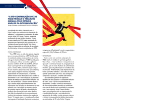 i n form e   p u b l ici t á rio
                                     SPED




    “A EFD-Contribuições fez o
    Fisco trocar o trabalho
    manual pelo refino e
    análise da documentação”
    Jorge Campos, profissional fiscal e tributário



    e qualidade dos dados, deixando para o
    Fiscal o refino e a análise da documentação de
    referência”, complementa o moderador de redes
    sociais sobre SPED Jorge Campos, experiente
    profissional da área fiscal e tributária. “Este é
    o maior desafio do SPED, pela quantidade de
    empresas que ingressarão pela primeira vez no
    ambiente da escrituração digital”, diz Mauro
    Negrune, especialista em soluções de tecnologia
    de informação, inclusive as aplicadas ao SPED.
                                                              transparentes à fiscalização”, conclui o especialista e
    Nova mecânica                                             empresário Fabio Rodrigues de Oliveira.
        “Se o SPED como um todo traz grandes impactos
    para as empresas brasileiras, a EFD-Contribuições         Benefícios
    é considerada a etapa mais complexa do sistema                Como ocorre com os demais subprojetos do
    até agora”, destaca Chapina. “A EFD-Contribuições         SPED, este é um modelo em que todos ganham.
    foi criada para unificar, racionalizar, agilizar o        Para o Fisco, o maior benefício é a transparência da
    processo creditório do PIS e da COFINS, além de           apuração e a drástica redução da sonegação fiscal
    trazer a principal fonte de arrecadação federal           e fraudes, pois há maior eficiência da administração
    para o universo SPED”, comemora Jorge Campos.             tributária, graças à padronização e consistência das
    A nova mecânica deve revolucionar procedimentos,          informações. “Anteriormente, cada empresa fazia da
    como explica Diógenes Andrade, empresário                 forma que melhor entendia, e, em muitas das vezes,
    especializado em soluções fiscais: “O formato             quando questionadas pelo Fisco, não conseguiam
    anterior tornava muito difícil para o Fisco conferir os   comprovar a apuração”, completa José Adriano.
    lançamentos. Com a nova obrigação, as empresas                Já as empresas ganham em agilização,
    deixam de entregar um demonstrativo e fazem, isso         simplificação dos processos e consequente redução
    sim, uma escrituração”. Chapina também destaca            de custos, como o fim do armazenamento de
    que o cenário exige grande detalhamento das               documentos. O melhor controle na escrituração
    informações. Isso se traduz em alinhamento da área        de informações também permitirá ao contribuinte
    tributária com a tecnologia da empresa, adoção            uma base de dados mais consolidada e consistente
    de controles internos de gestão, necessidade de           com a sua operação. Jorge Campos lembra
    auditoria das informações, entre outros desafios.         que o principal ganho para as organizações foi
    Sem falar da adaptação e do acompanhamento                a possibilidade de rever a sua sistemática de
    contínuo das constantes mudanças das exigências           apropriação de créditos, corrigir processos internos
    fiscais. “O impacto maior é o contribuinte ficar bem      e otimizar a recuperação de créditos relacionados
    mais exposto à fiscalização. Equívocos tornaram-se        às contribuições do PIS e da Cofins. Chapina
 