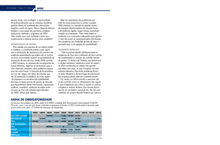 InFORMe    publICItáRIO
                                    SPED



   aponta, ainda, uma vantagem: a oportunidade                            Além da capacitação dos profissionais por
   de profissionalização que as empresas brasileiras                   meio de cursos presenciais ou online, o projeto
   ganham diante da qualidade das informações                          Sped introduziu no mercado um grande número
   exigidas a partir de agora. Mauro negrune destaca                   de empresas desenvolvedoras de soluções fiscais
   também o novo papel dos escritórios contábeis                       e de auditorias digitais. Jorge Campos recomenda
   tradicionais mediante o surgimento do Sped:                         cuidado na contratação. “nem todas fazem as
   “eles viverão uma nova realidade e terão que                        auditorias e os cruzamentos adequados para garantir
   modernizar-se e oferecer serviços mais complexos”.                  o ‘sono dos justos’ ao responsável pelas informações.
                                                                       Há consultorias com limitações de mão de obra, o
   tEcnOlOgiaS DE aPOiO                                                que pode levar a um apagão da contabilidade.”
      para atender aos requisitos de um sistema inédito
   e complexo, o contribuinte precisa contar agora                     cuiDaDOS ESPEciaiS
   com a sofisticação de mecanismos de controle e de                       “não é possível atender satisfatoriamente às
   assessoria especializada que evitem não só incorrer                 exigências do Fisco sem a utilização de boas normas
   em erros como também explorar as possibilidades de                  de contabilidade e a adoção de controles internos
   otimização de seus recursos. desde 2006, quando                     de gestão.” O alerta é de Chapina, que lembra que
   o Sped começou, as empresas têm se preparado de                     a simples assinatura, validação e envio do arquivo
   formas diferentes. Algumas se estruturaram para a                   da eFd-Contribuições ao sistema não garante
   nova demanda, enquanto outras preferiram esperar                    que esteja tudo certo, ou que a empresa não terá
   para ver como ficava. O mercado de fornecedores,                    passivos tributários. para evitar problemas fiscais,
   por sua vez, reagiu com oferta de soluções que                      as áreas tributárias e de tecnologia da informação
   vão da prevenção à aderência às novas regras.                       das empresas devem estar em constante sintonia.
   “As empresas e os escritórios de contabilidade                         Há, ainda, um difícil caminho a percorrer não
   têm hoje um leque enorme de opções de mercado,                      só em controles como na interpretação das regras.
   que disponibilizam desde informações, capacitação,                  É que a legislação que cobre o assunto é confusa,
   auditoria, consultoria, validação de dados antes                    complexa e instável. Roberto dias duarte afirma
   do envio ao Fisco até soluções especializadas                       que há um verdadeiro cipoal de leis. ele cita uma
   em Sped”, afirma José Adriano.                                      coletânea da própria Receita Federal que indica a


   linha DE ObrigatOriEDaDE
   no resumo dos projetos do Sped, estão eCd (Sped Contábil), eFd (escrituração Fiscal digital) ICMS/IpI,
   nF-e etc., com o ano em que foram instituídos e empresas incluídas. A eFd-Contribuições é exceção pelo
   prazo muito curto para 1,5 milhão de empresas se adaptarem

                             2005        2006         2007         2008    2009         2010         2011        2012         2013         2014

   ECD (SPED Contábil)                                INSTITUÍDA            11 800      141 500      156 900

   EFD ICMS/IPI                          INSTITUÍDA                         30 000                   159 000                                1,5 mi

   NF-e                     INSTITUÍDA                  500        2 500    15 000      445 000      700 000

   EFD-Contribuições                                                                    INSTITUÍDA                 1,5 mi

   CT-e                                               INSTITUÍDO              MT                        MA       NACIONAL

   FCONT                                                                   INSTITUÍDO    6 000       150 000
   e-LALUR                                                                 INSTITUÍDO                                         150 000

   EFD-Social                                                                                                                 PREVISÃO

                                                                                                  Fonte: Roberto Dias Duarte, com dados da RFB e SEFAZ
 