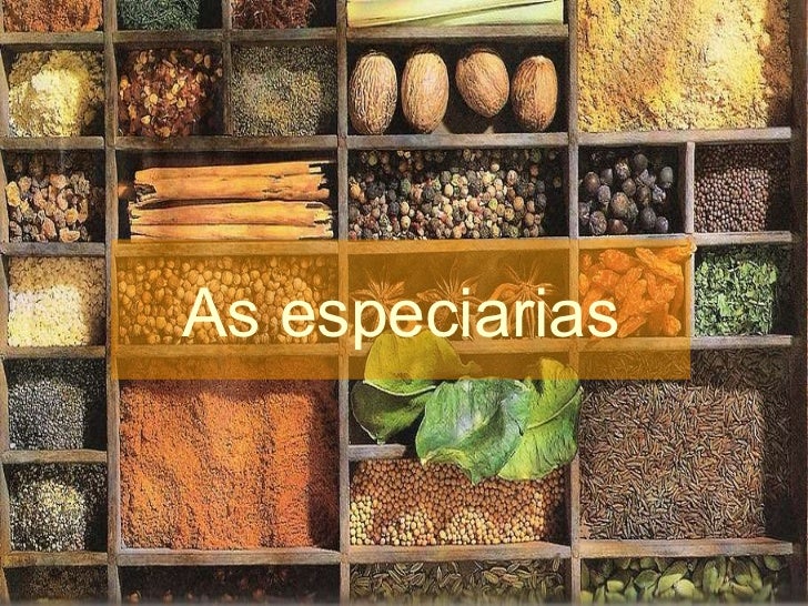 As especiarias 