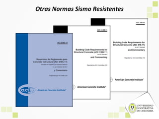 Otras Normas Sismo Resistentes
 