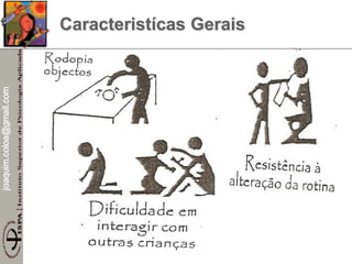 joaquim.coloa@gmail.com
Caracteristícas Gerais
 