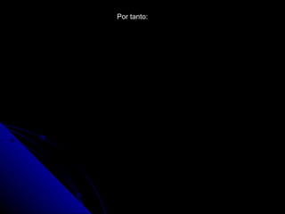 Por tanto:


    1 2
Ec = mv = zV
    2
                  1

   2 zV         2
v=      
   m 
 