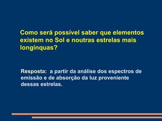 Espectros, radiação e energia
