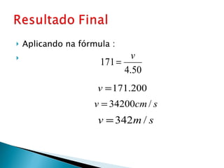 Aplicando na fórmula : 