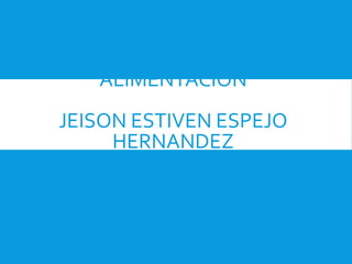 FUENTE DE
ALIMENTACIÓN
JEISON ESTIVEN ESPEJO
HERNANDEZ
11-1
INSTITUCIÓN EDUCATIVA
SANTA BARBARA
 
