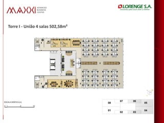Torre I - União 4 salas 502,58m²
 