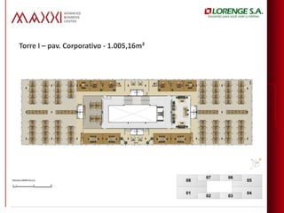 Torre I – pav. Corporativo - 1.005,16m²
 