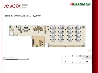 Torre I - União 2 salas 251,29m²
 