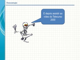 Agora vamos utilizar
o Simulador
Simulador
 