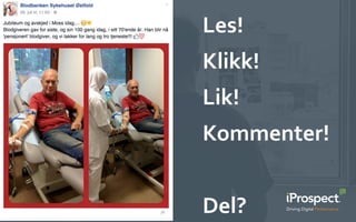 Les!	
 
Klikk!	
 
Lik!	
 
Kommenter!	
 
	
 
Del?	
 
 