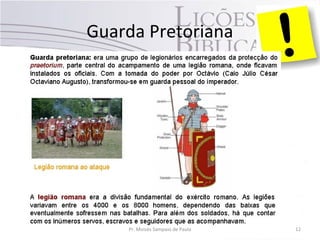Guarda Pretoriana
Pr. Moisés Sampaio de Paula 12
 