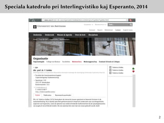 Speciala katedrulo pri Interlingvistiko kaj Esperanto, 2014
2
 