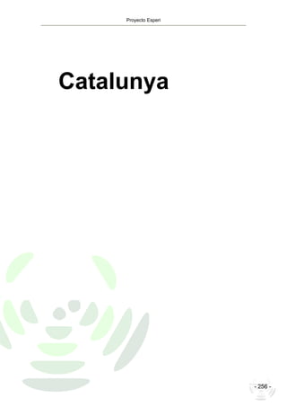 Proyecto Esperi
- 256 -
Catalunya
 