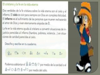 Espero vivir con Dios en el cielo