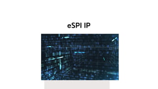 eSPI IP
 