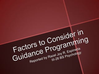 Espineda   factors to consider in guidance programming