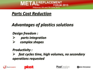 REPLACEMENT
FORUM 2013METALMalpensa, 6th and 7th June 2013
 