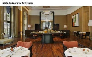 Gioia Restaurante & Terrazas
 