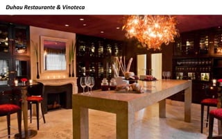 Duhau Restaurante & Vinoteca
 