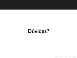 D´uvidas? 
 
