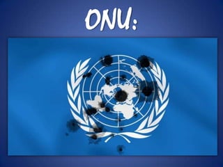 ONU:
 